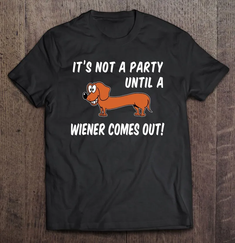 

Забавная Мужская футболка с надписью «не вечеринка до того, как забавная Мужская хлопковая футболка «Wiener» выходит из «Таксы», футболка овер...