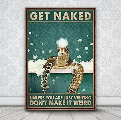 Обнаженьтесь, если вы не посетите нас, не делайте это странным, черепаха художественная печать, Декор ванной комнаты, настенное Искусство ретро