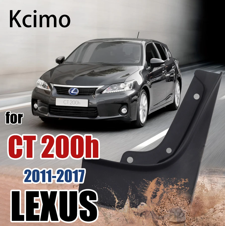 

Mudflap for Lexus CT 200H CT200H FSport F Sport 2011~2017 Fender Mud Guard Flap Splash Flaps Mudguard Accessories 2012 2015 2016