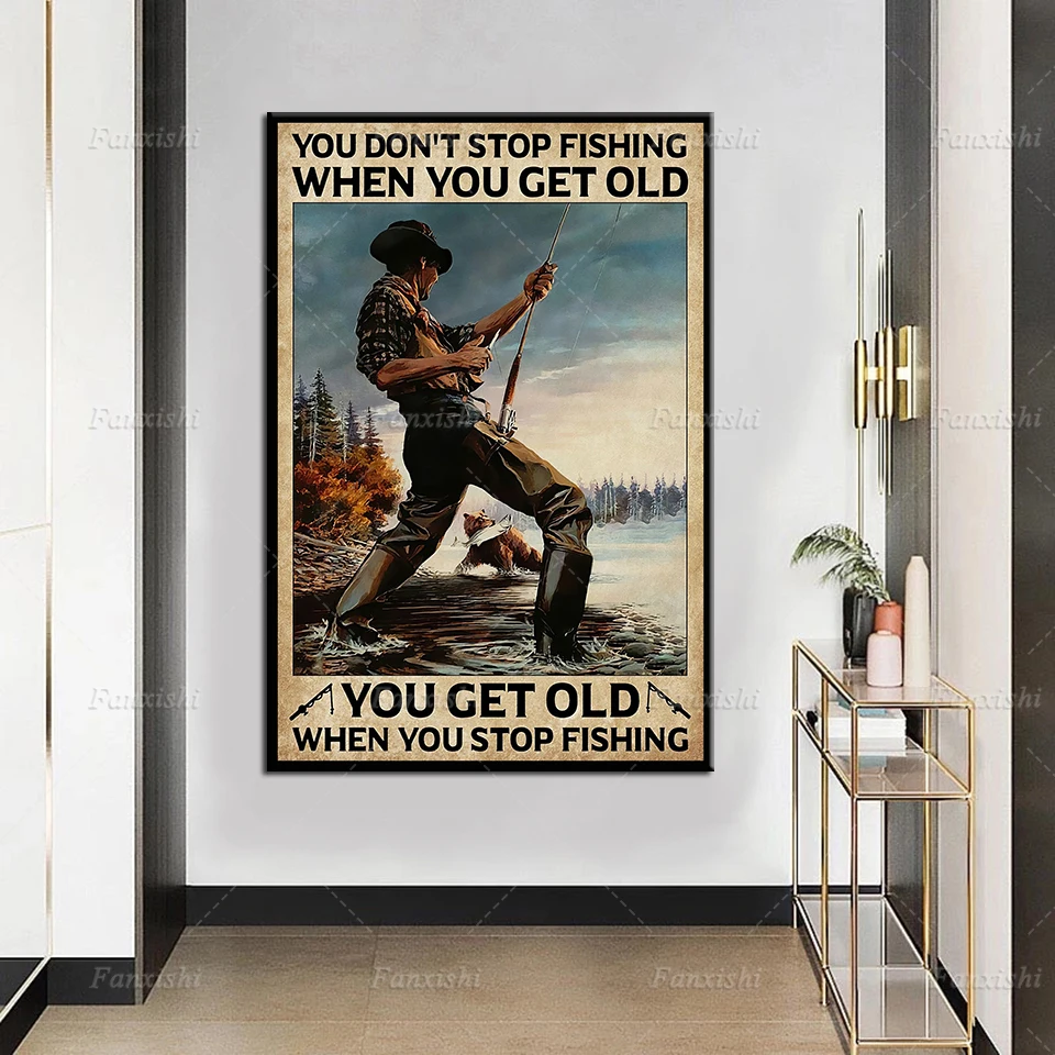 

You Get Old When You Stop Fishing Print Canvas Poster, Vintage Fishing Poster, Gift For Fisherman Fathers Day Gift Wall Decor