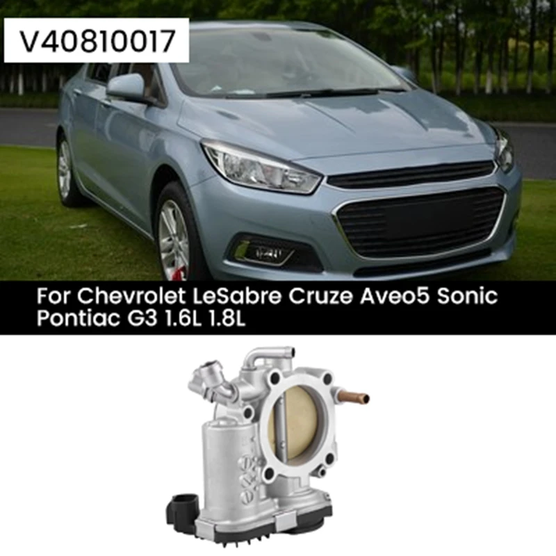 

V40810017 Throttle Body Throttle Valve Auto For Chevrolet Lesabre Cruze Aveo5 Sonic Pontiac G3 1.6L 1.8L