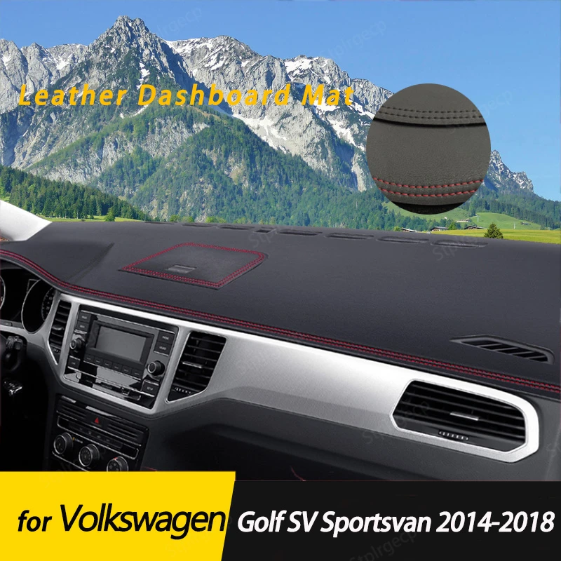 

for VW Volkswagen Golf SV Sportsvan 2014-18Leather Anti-Slip Mat Dashboard Cover Pad Sunshade Dashmat Protect Carpet Accessories
