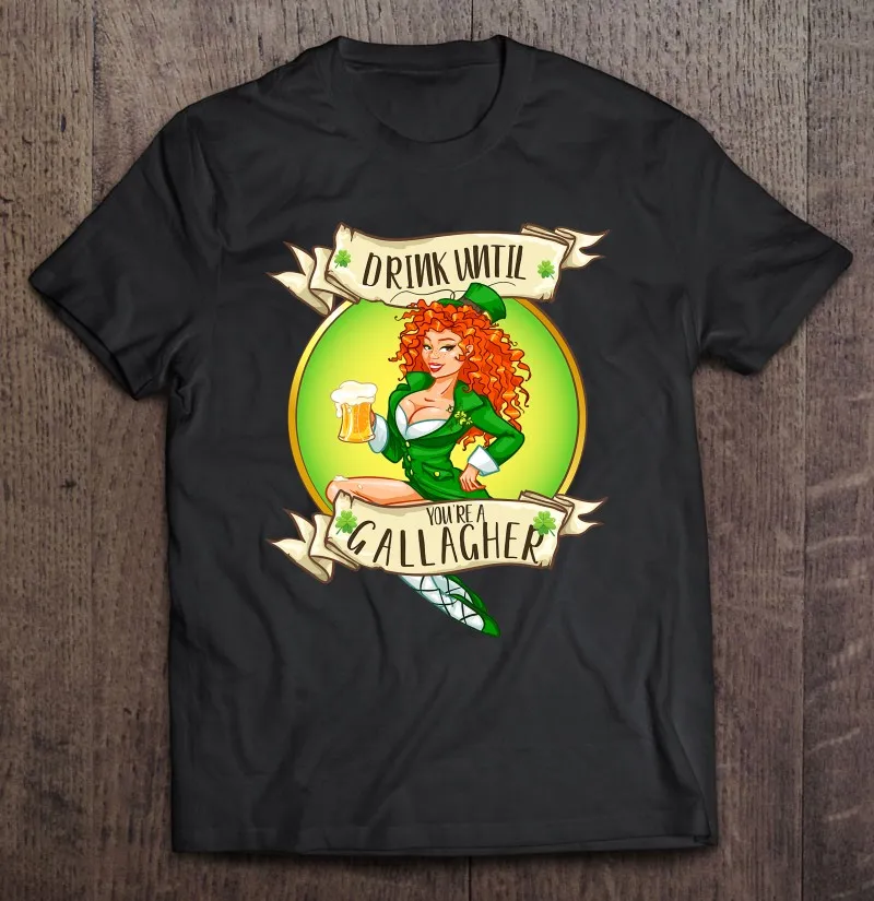 

Drink Until Youre A Gallagher St Patricks Day Gifts T Shirt Anime Manga Tshirts For Men Shirt Men Anime T-Shirt Gym T-Shirts