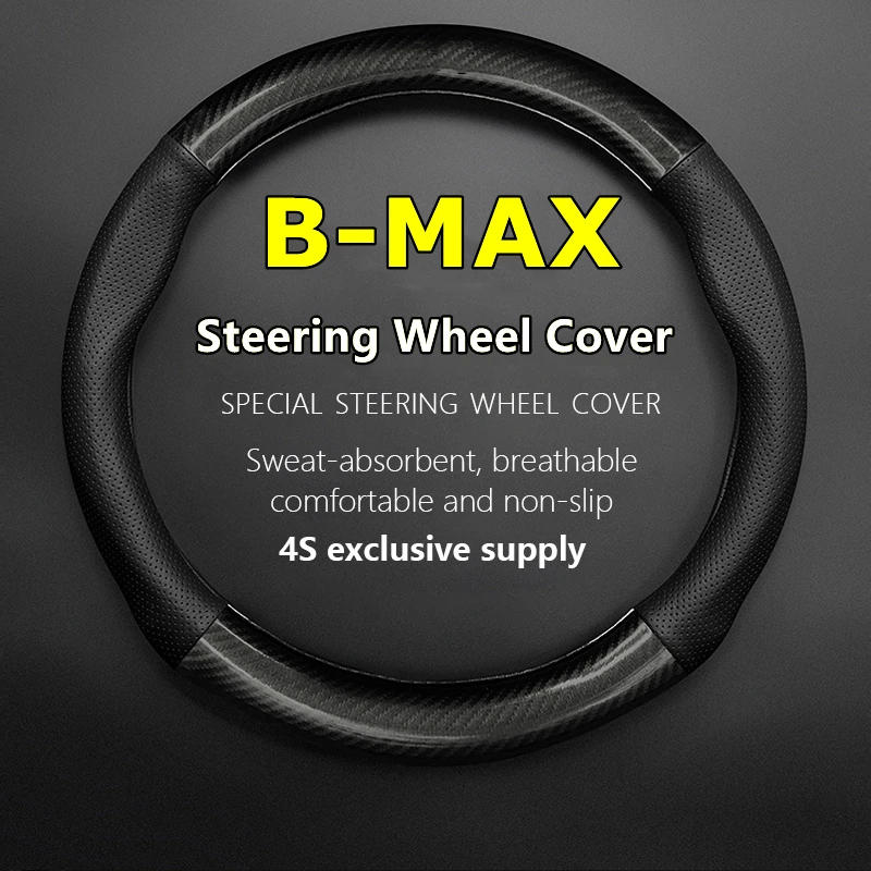

No Smell Thin For Ford B-MAX Steering Wheel Cover Genuine Leather Carbon Fiber Fit BMAX 2011 2012 2013 2014 2015 2016