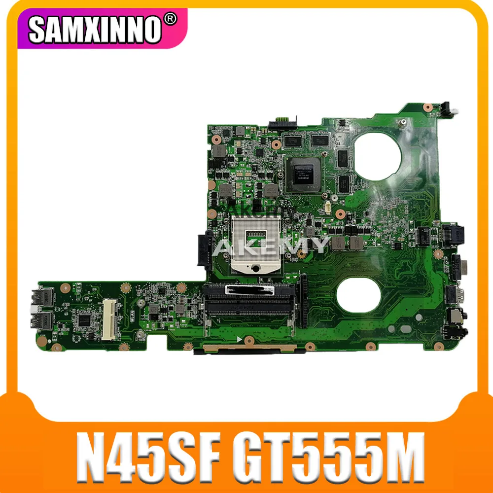 

SAMXINNO N45SF Laptop motherboard For Asus N45SF N45SL N45S N45 Test original mainboard