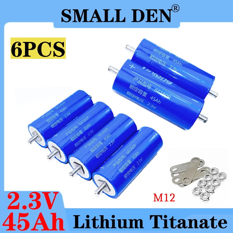 

6PCS 2.3V 45Ah LTO battery 100% original Yinlong 66160P 10C discharge DIY 12V 24V low temperature resistant lithium titanate