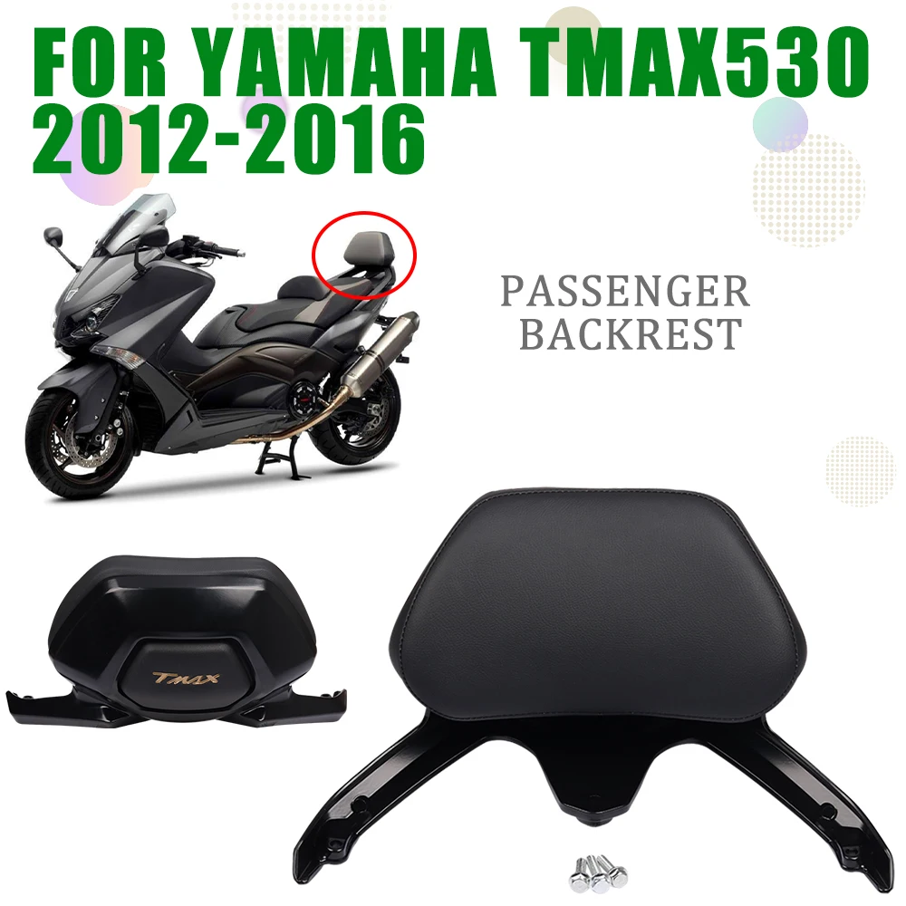 For YAMAHA TMAX530 TMAX T MAX 530 2012 - 2016 Motorcycle Backrest Rear Passenger Seat Back Rest Stay Protection Pad Accessories