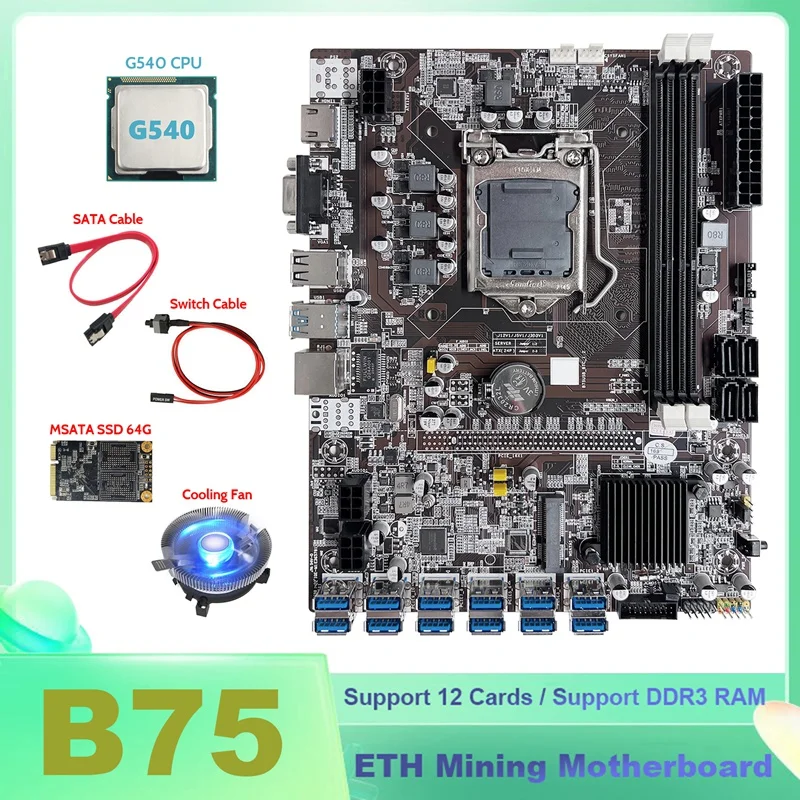 

B75 ETH Mining Motherboard 12XUSB+G540 CPU+MSATA SSD 64G+Switch Cable+SATA Cable+CPU Cooling Fan BTC Miner Motherboard