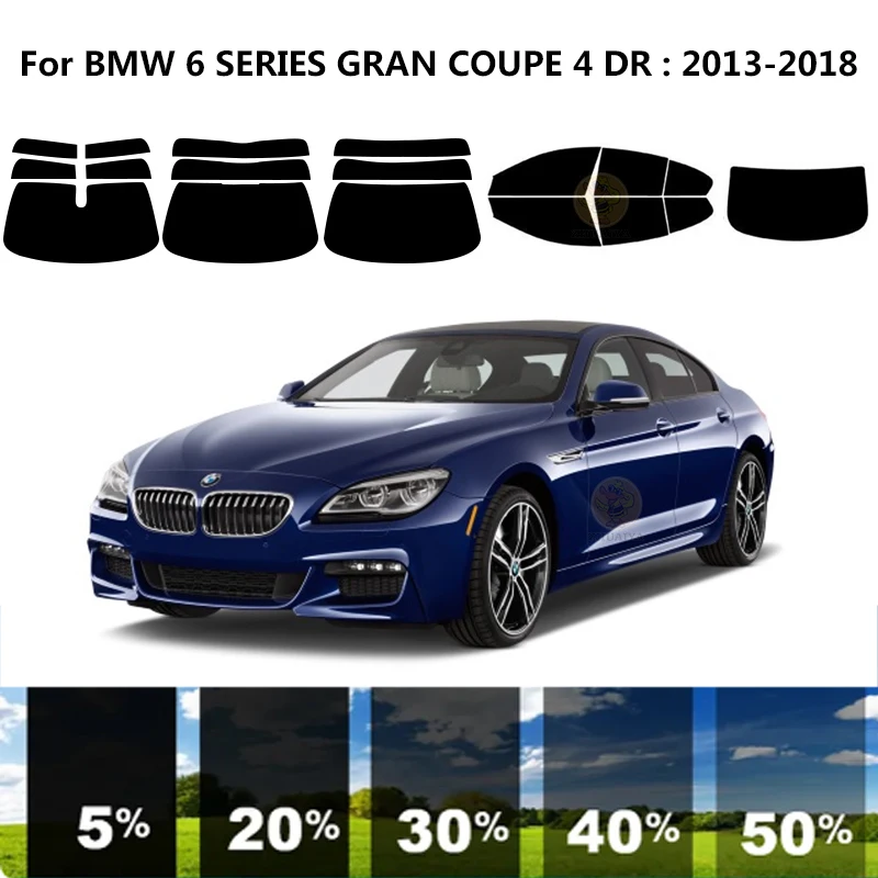 

Precut nanoceramics car UV Window Tint Kit Automotive Window Film For BMW 6 SERIES GRAN COUPE 4 DR 2013-2018
