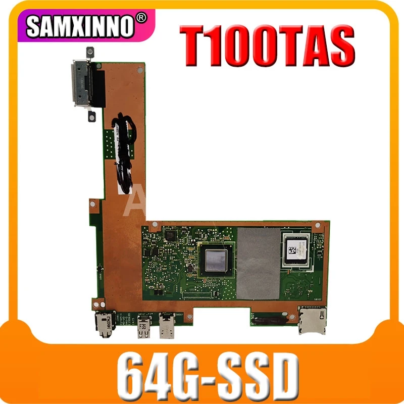 

90NB0451-R00090 90NB0790-R01100 Laptop motherboard for ASUS T100TAS T100TAM Test original mainboard 64G-SSD