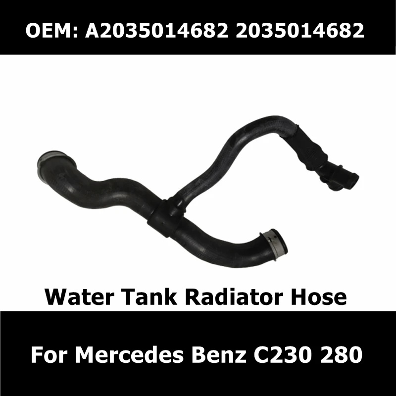 

Трубка охлаждающей жидкости интеркулера A2035014682 2035014682 для Mercedes Benz C230 280, шланг радиатора для резервуара для воды, автомобильные аксессуары