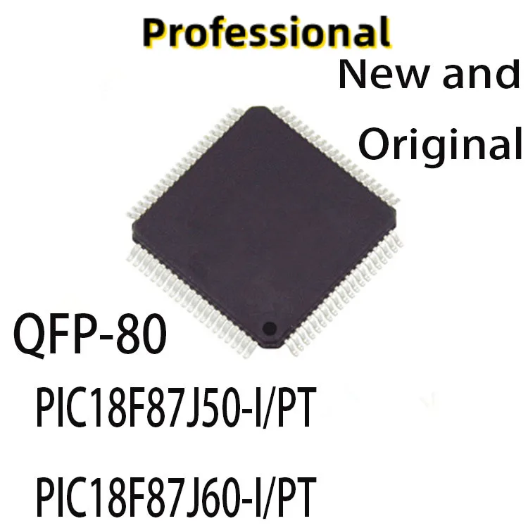 

5PCS New and Original PIC18F87J50 I/PT PIC18F87J60 I/PT QFP-80 PIC18F87J50-I/PT PIC18F87J60-I/PT