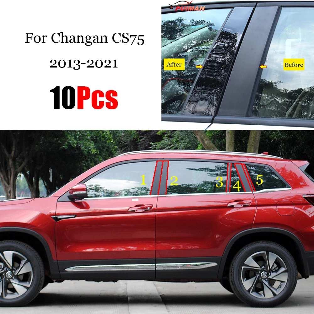 

10 PCS Car Black Mirror Middle Column PC Window Trim B C Pillar Strip Sticker For Changan CS75 2013-2021