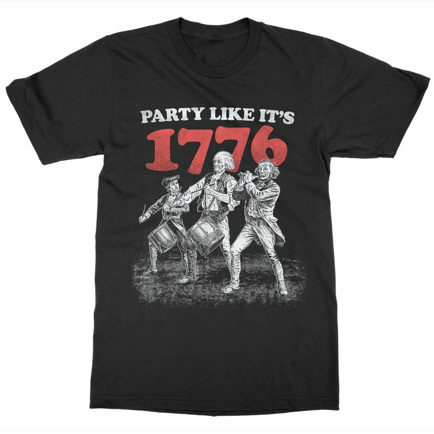 

Party Like It's 1776. USA Independence Day Patriot Mens T-Shirt. Summer Cotton Short Sleeve O-Neck Unisex T Shirt New S-3XL