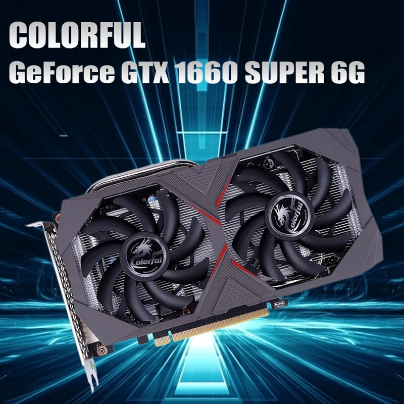 

COLORFUL Geforce GTX 1660 SUPER 6G Graphics Card 6GB GDDR6 192Bit 12Nm 14Gbps 1530Mhz 1785Mhz DP+HD+DVI Video Card