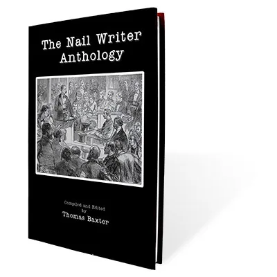 

2020 The Nail Writer Anthology by Thomas Baxter- Magit tricks
