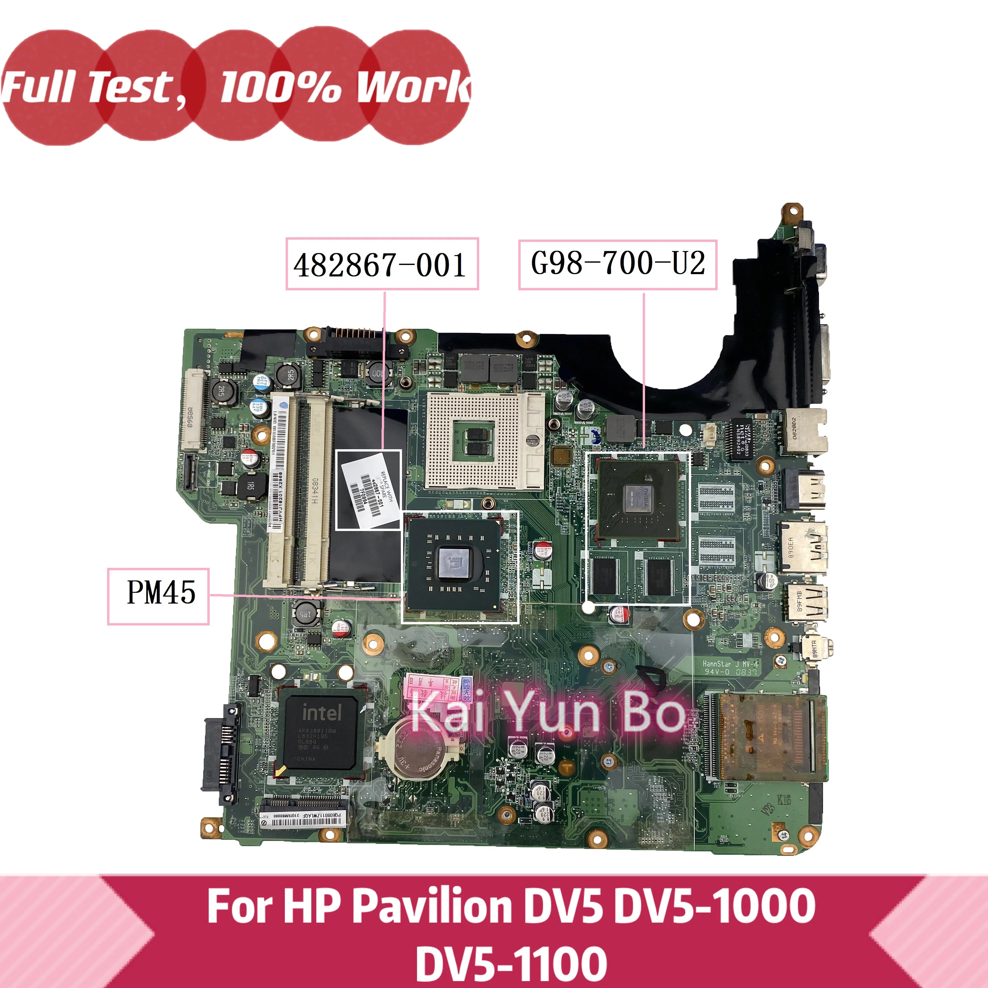 

482867-001 For HP Pavilion DV5 dv5-1000 DV5-1003CL dv5-1100 dv5-1160us Laptop Motherboard G98-700-U2 PM45 DDR2 100% Tested OK