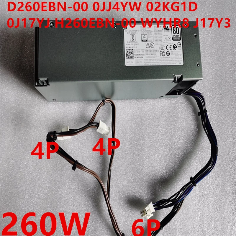 New Original PSU For Dell 6Pin 260W Power Supply D260EBN-00 0JJ4YW 02KG1D H260EBN-00 WYHR8 DPS-260AB-6 A AC260EPM-00 D260EPM-01