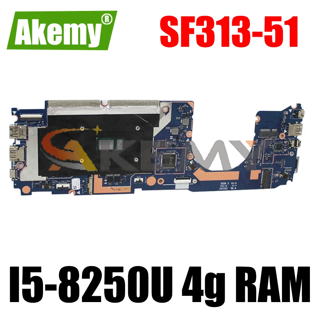 

AKEMY NX8308_MB_V4 NBH3Z11004 NB.H3Z11.004 for acer Swift3 SF313-51 laptop motherboard SR3LA I5-8250U 4g RAM