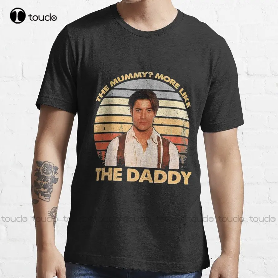 

Brendan Fraser Meme The Mummy More Like The Daddy T-Shirt Shirts For Women Cotton Outdoor Simple Vintage Casual Tee Shirts New