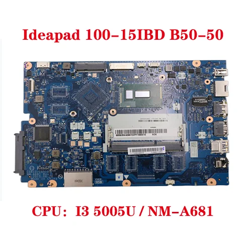 

For Lenovo Ideapad 100-15IBD B50-50 laptop motherboard CG410/CG510 NM-A681 motherboard with CPU I3 5005U DDR3 100% test OK