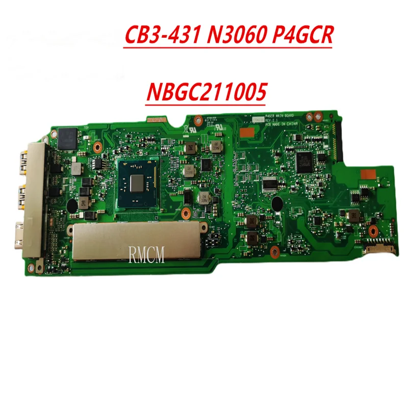 

Оригинальная материнская плата для ноутбука ACER Chromebook 14 CB3-431 N3060 P4GCR NBGC211005, протестирована, хорошая Бесплатная доставка