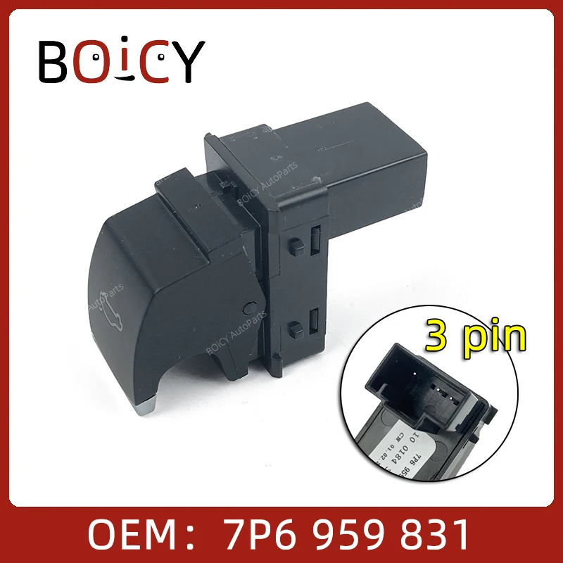 

7P6959831 7P6959831A 7P6 959 831A 7P6 959 831 Кнопка выключения крышки багажника BOICY для VW Touareg 2011-2018 7P6959831 7P6959831A 7P6 959 831A 7P6 959 831
