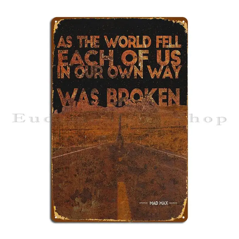 Mad max fury road вдохновил искусство металлический знак ржавый гараж украшение для