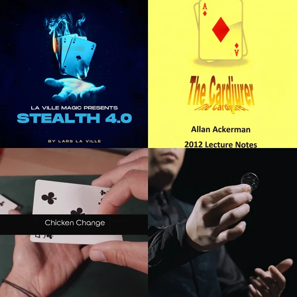 

Stealth 4.0 by Lars La Ville，The Cardjurer by Allan Ackerman，The Chicken Change by Yoann F，Treasure by Pen & MS Magic