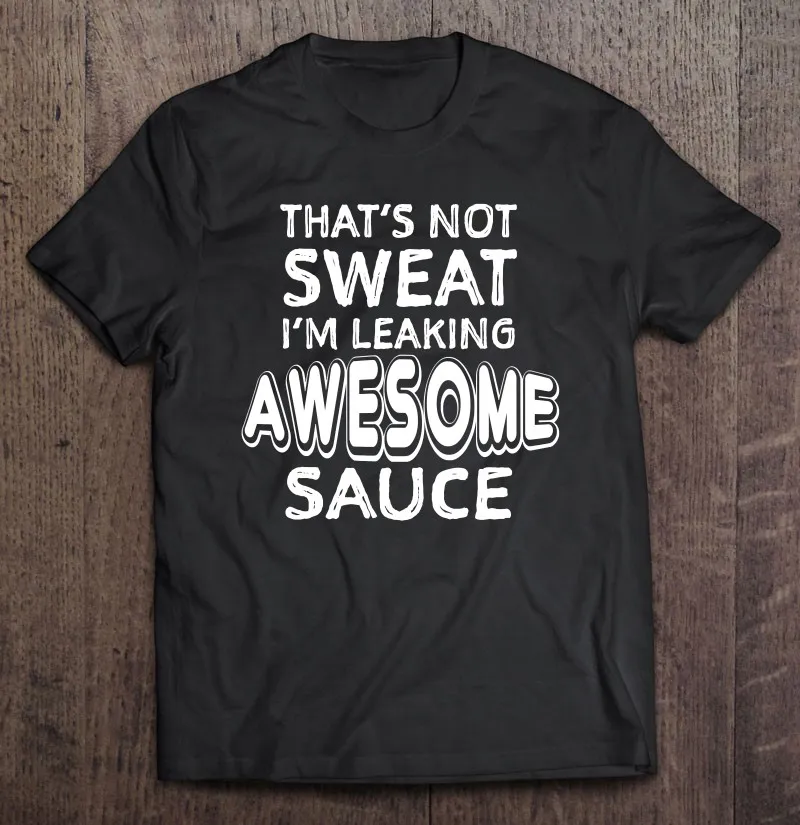 

Забавная Мужская футболка с надписью «That's Not потоотделка»