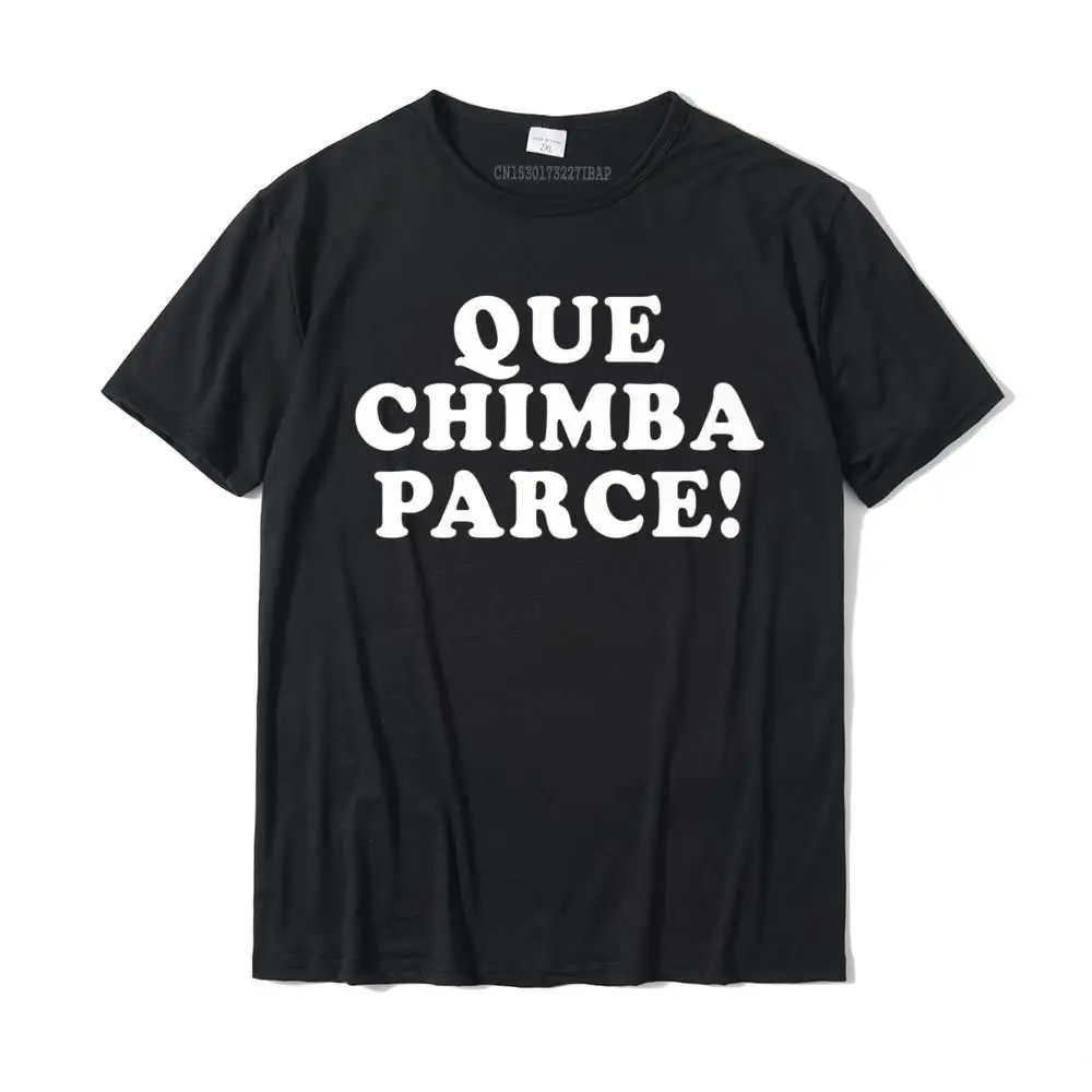 

Que Chimba Parce Funny Colombian Sayings Colombia Premium T-Shirt Funny Mens T Shirts Cotton Tops & Tees Casual