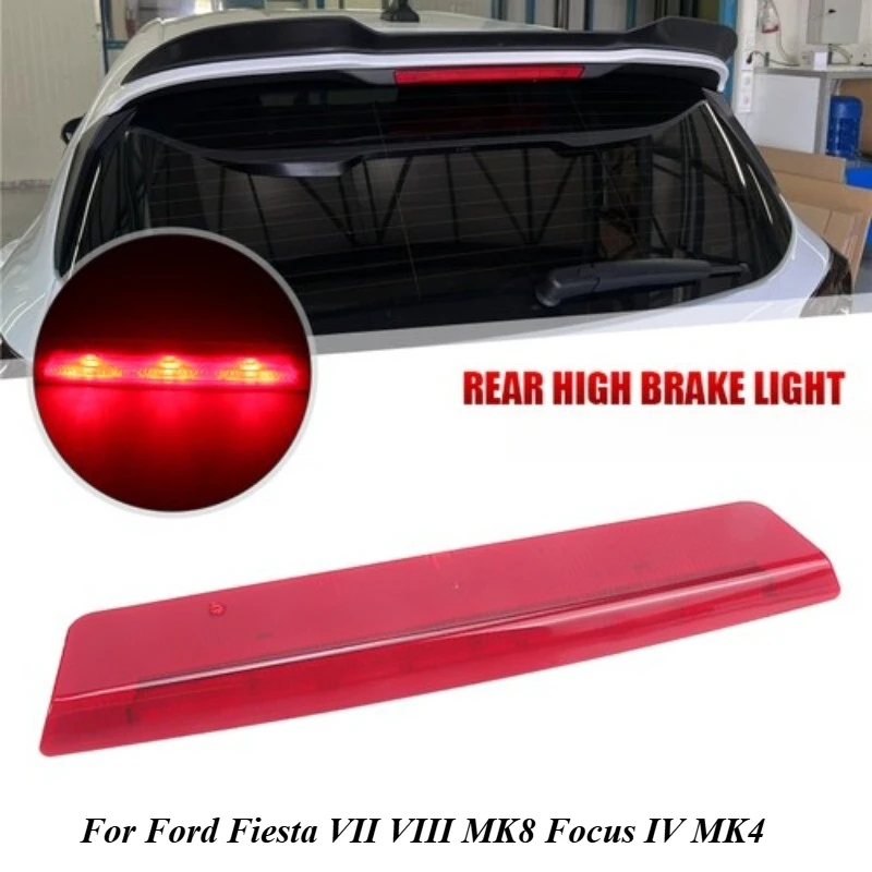 Фото Новый дополнительный стоп-сигнал (третий) H1BB-13A613AC для Ford Fiesta VII VIII MK8 Focus IV MK4 2122848 H1BB-13A613-AB №1