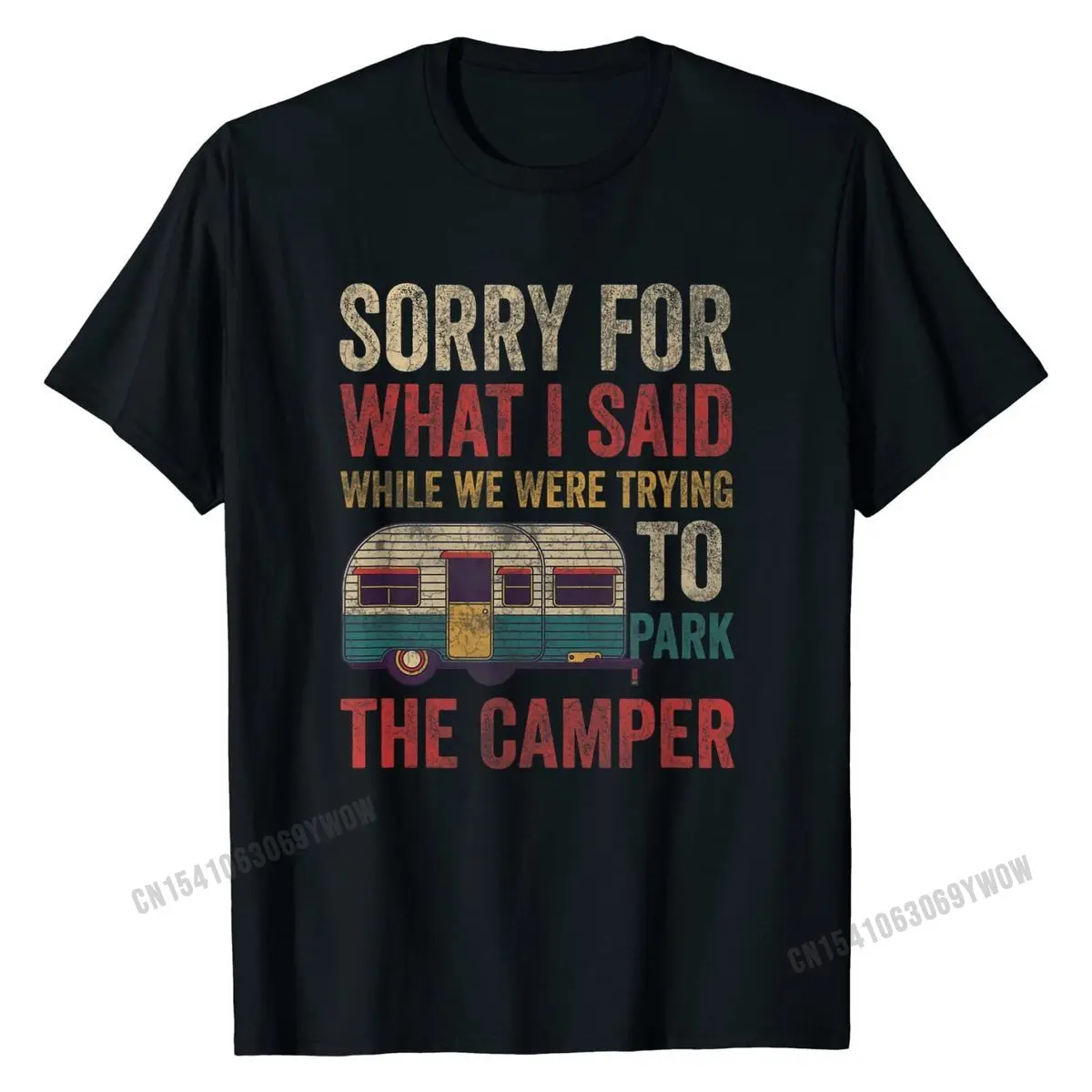 Vintage Sorry For What I Said While Parking The Camper RV T-Shirt Funny Top T-shirts Cheap Cotton Men T Shirt Family