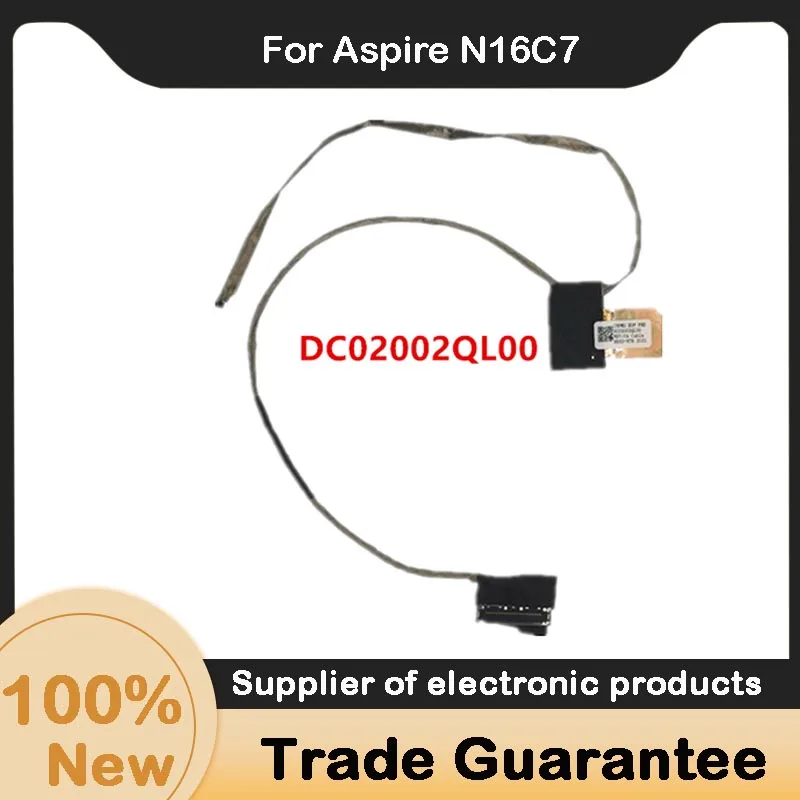 

Новый ЖК-кабель для Acer Aspire N16C7 VX15 VX5-591 30 pins DC02002QL00 LVDS, гибкий светодиодный экран
