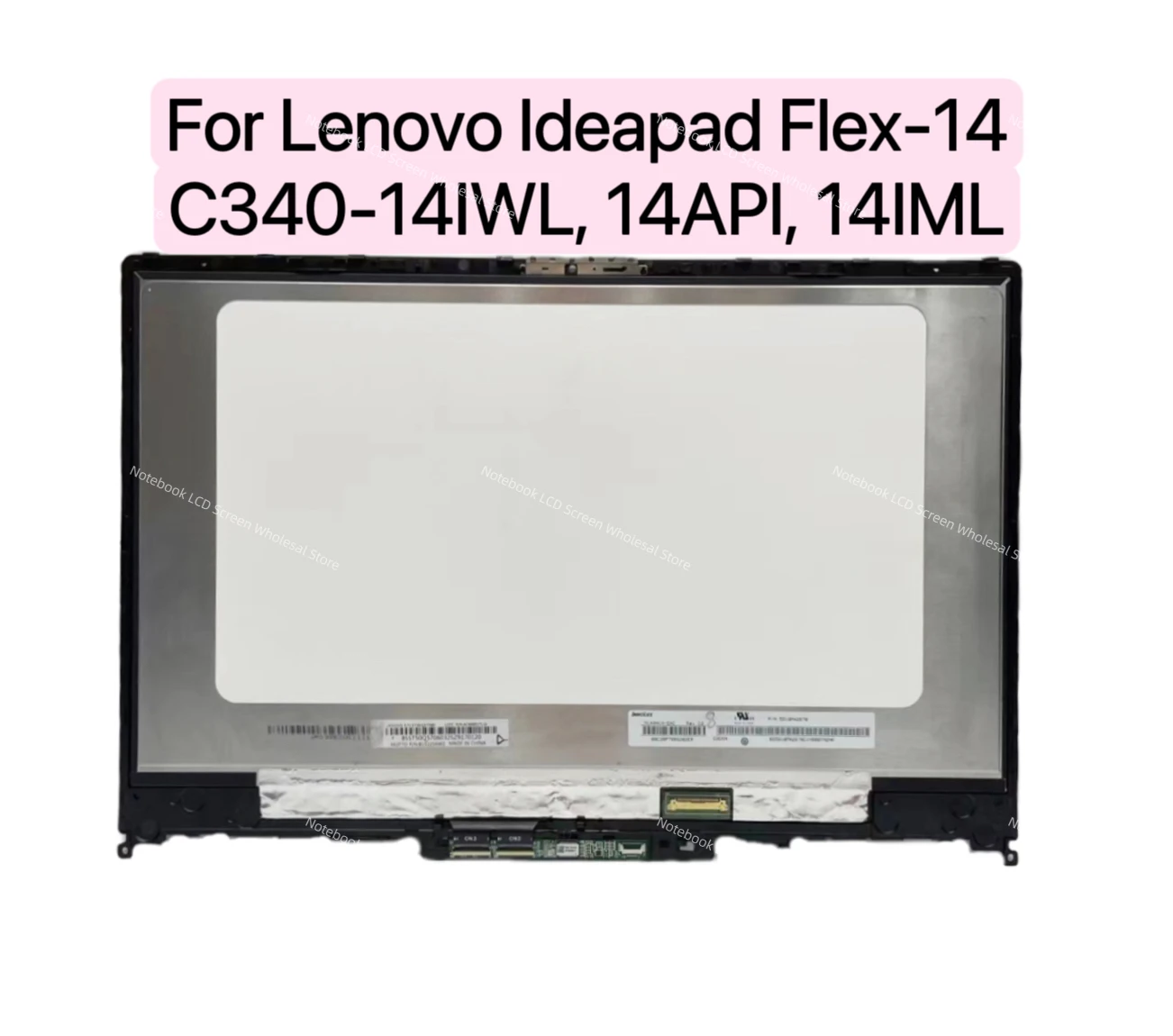

14.0" LCD Touch Screen Digitizer Assembly For Lenovo ideaPad C340-14IWL 14API 14IML FLEX-14IWL 81N4 81N6 81TK 81XG 81SQ 81SS