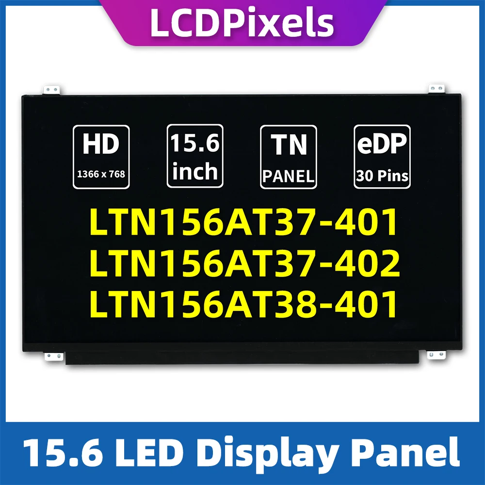 

LCDPixels экран LTN156AT37-401 LTN156AT37-402 HD 15,6 "TN 30pin тонкий дисплей без сенсорного экрана для ноутбука
