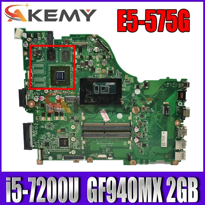 

DA0ZAAMB16E0 For ACER E5-575G E5-575 F5-573 P259 Laptop motherboard CPU i5 7200U DDR4 GPU GF940MX 2GB 100% test work