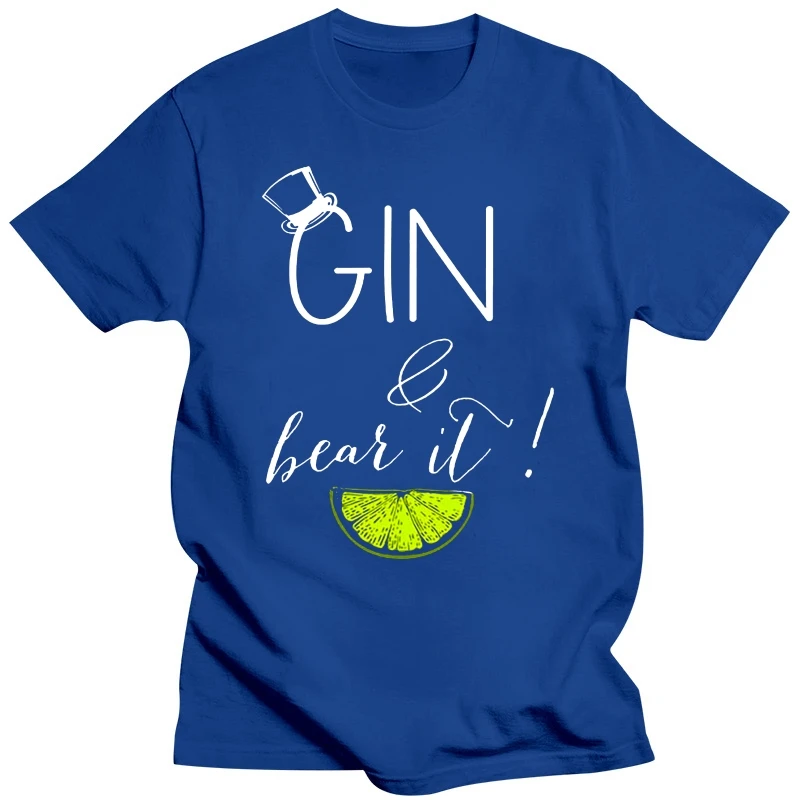 2019 Summer Fashion Hot Sale Men T Shirt Gin and Bear It Funny Booze Alcohol Mum Tonic Grin Unisex T-Shirt T Shirt Gift images - 6