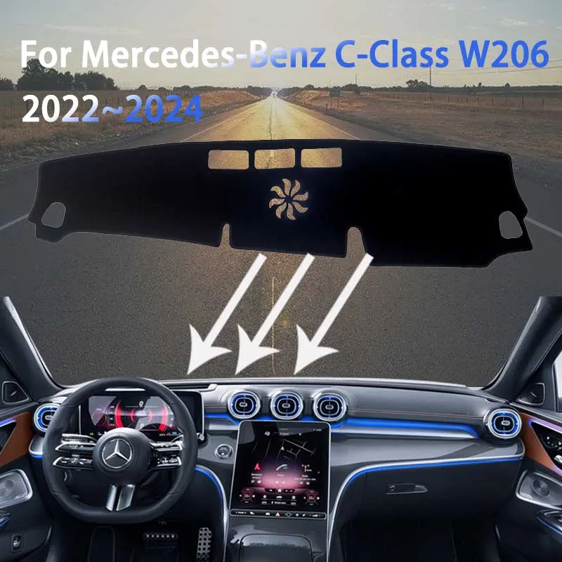 

Dashboard Cover Dash Mat Custom for Mercedes-Benz C-Class W206 2022~2024 Car Dustproof Sun-shading Mouldings Auto Accessories