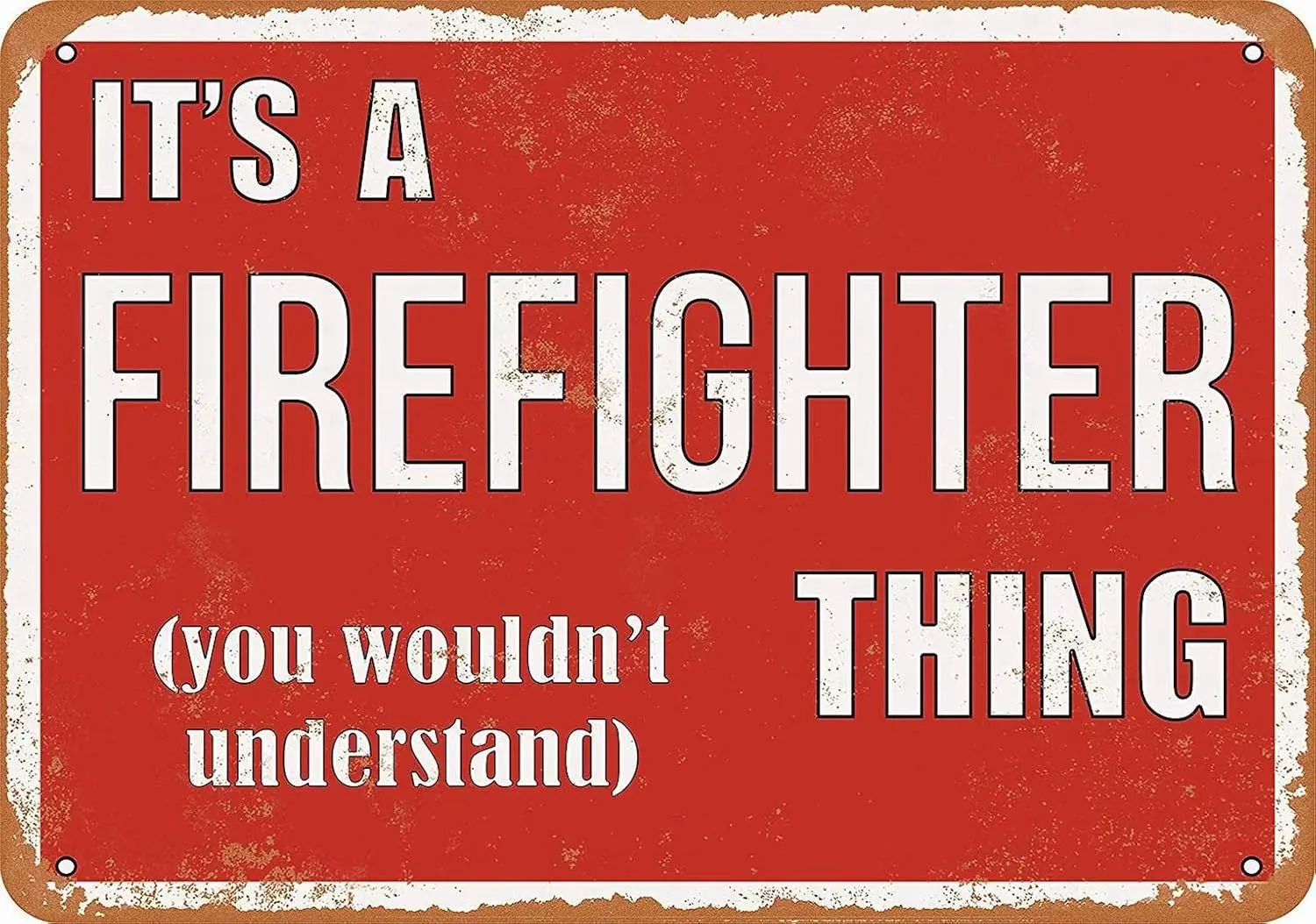 8x12 Vntage Metal Tn Sgn - t's a Frefghter Thng Ретро Настенный декор Искусство