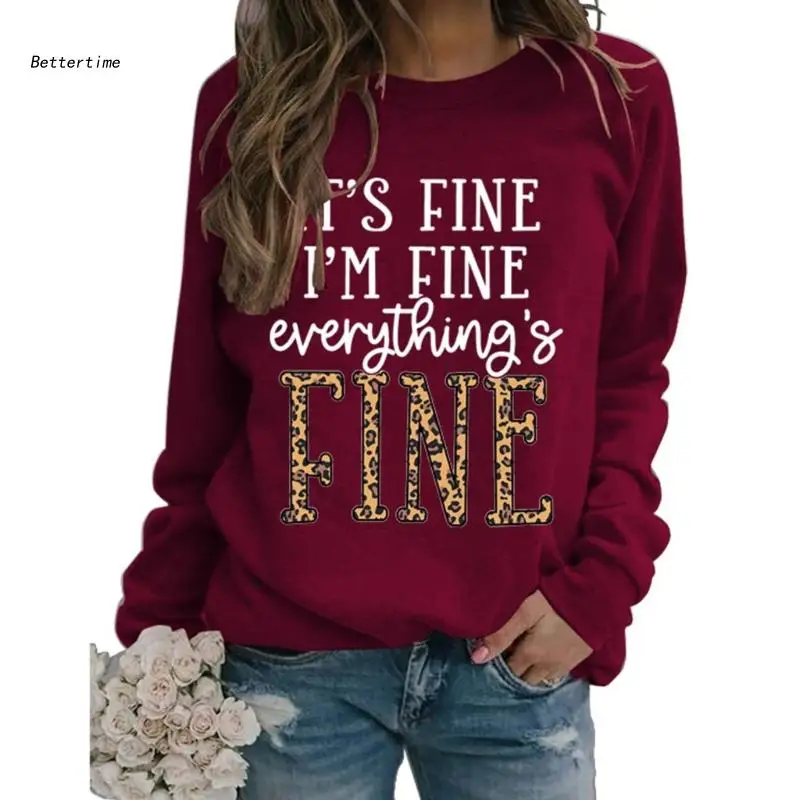

B36D Womens Crewneck Sweatshirt Its Fine Everything Fine Leopard Letters Graphic Long Sleeve Casual Pullover Top Streetwear