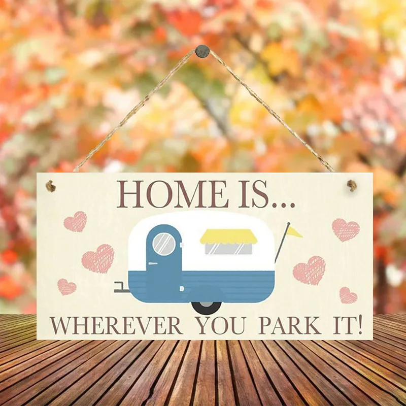 

"Home is wherever you park it"Wooden Hanging Plaque Home Decoration