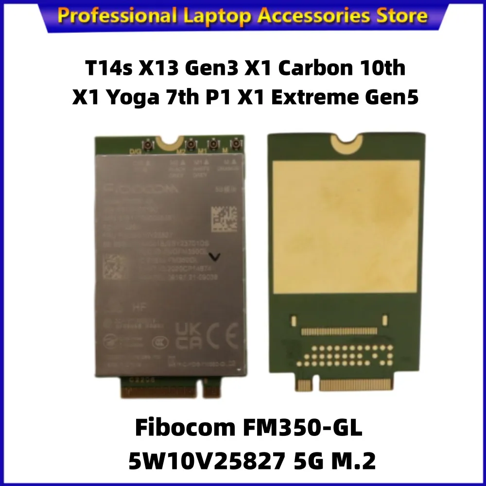 Для Thinkpad T14s X13 Gen3 X1 Carbon 10th X1 Yoga 7th P1 X1 Extreme Gen5 ноутбук Fibocom FM350-GL 5W10V2582 7 5G M.2 LTE модуль
