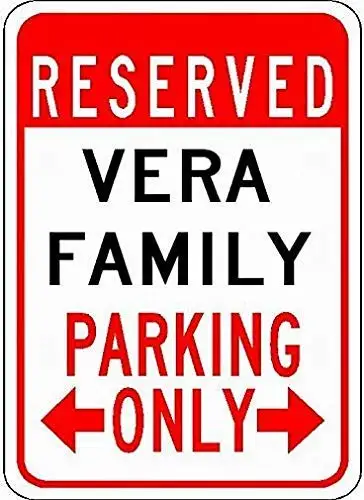

Bar Pub Home Vintage Look Reproduction 12x8Inch,Vera Family Parking,Tin Wall Signs Retro Iron Painting Vintage Metal Plaque Hang