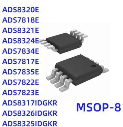 

10 шт./лот ads8320e ADS7818E ADS8321EADS8324E ADS7834E ADS7817E ADS7835E ADS7822E ADS7823E ADS8317IDGKR ADS8326IDGKR ADS8325IDGKR