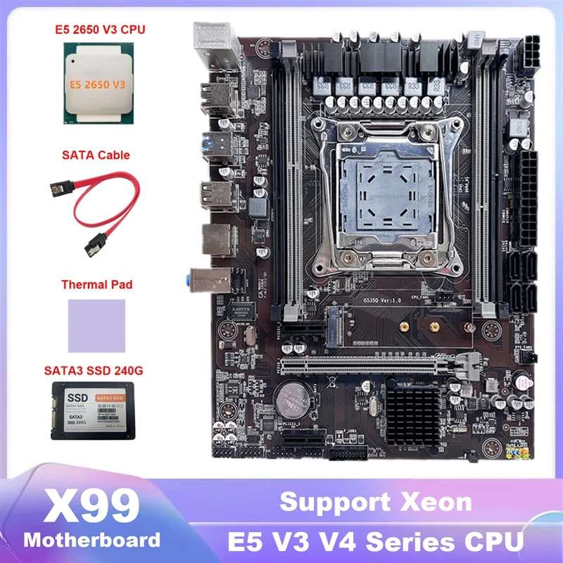 

X99 Motherboard LGA2011-3 Computer Motherboard Support DDR4 ECC RAM+E5 2650 V3 CPU+SATA3 SSD 240G+Thermal Pad+SATA Cable