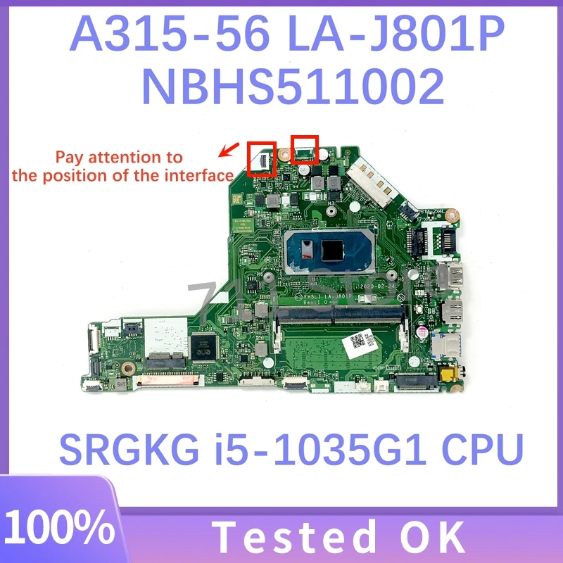 

FH5LI LA-J801P NBHS511002 Mainboard For ACER Aspire A315-56 Laptop Motherboard With SRGKG i5-1035G1 CPU 100% Full Working Well