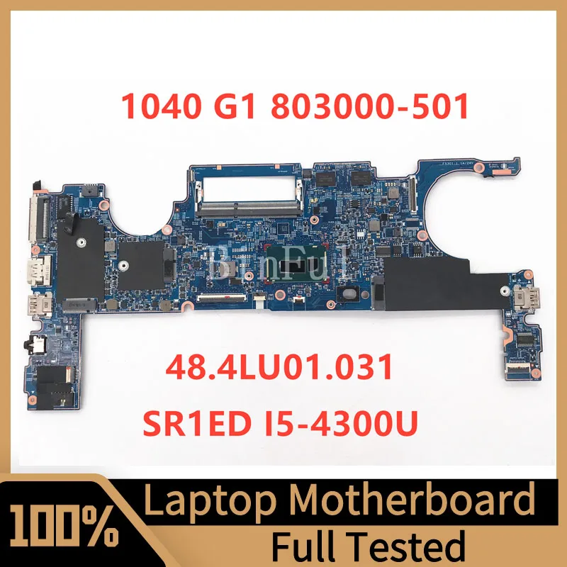 

803000-001 803000-501 803000-601 Mainboard For HP 1040 G1 Laptop Motherboard 48.4LU01.031 With SR1ED I5-4300U CPU 100% Tested OK