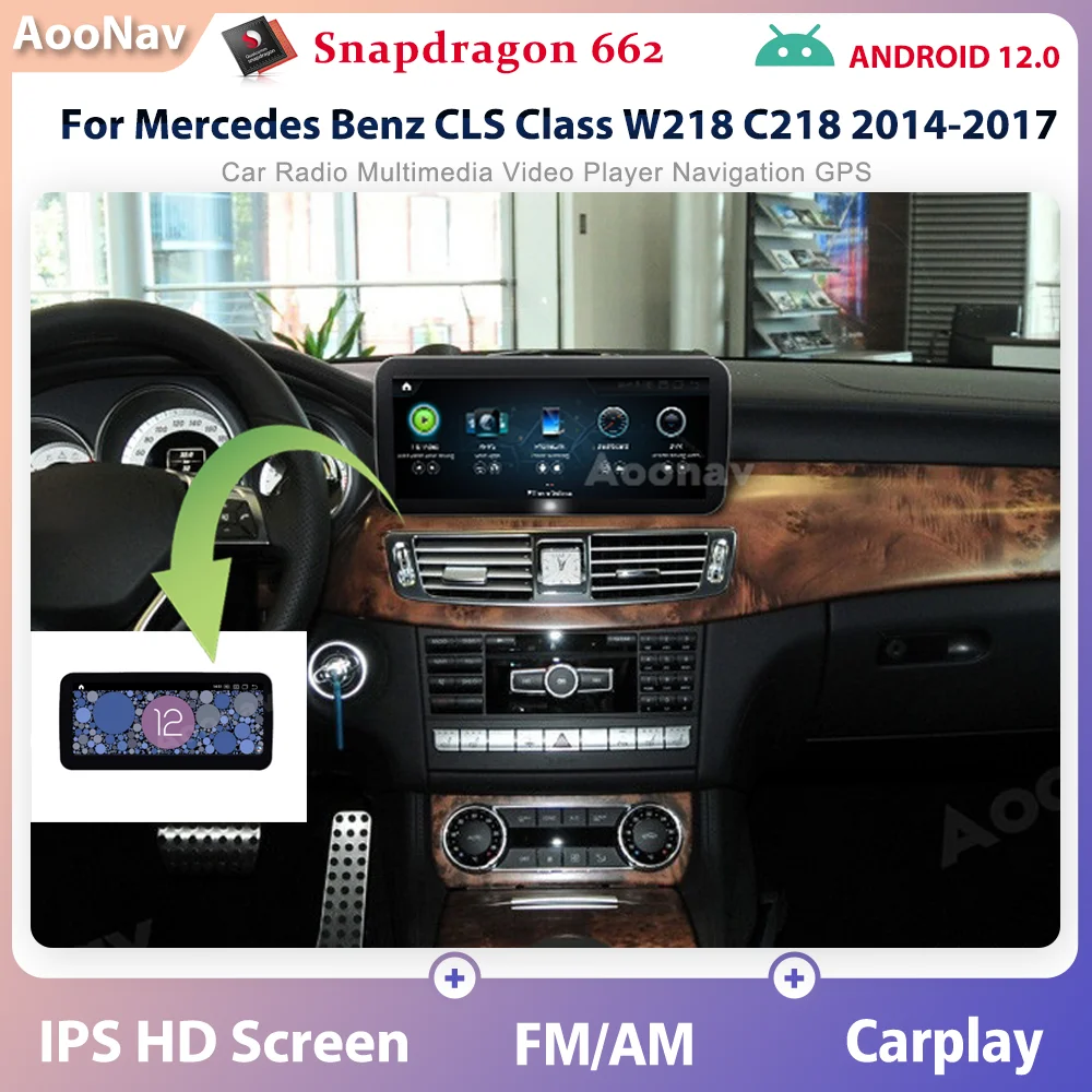 

Android 12 GPS Navigation For Mercedes Benz CLS Class W218 C218 2014-2017 CAR Multimedia Player Touch Screen Wireless CarPlay