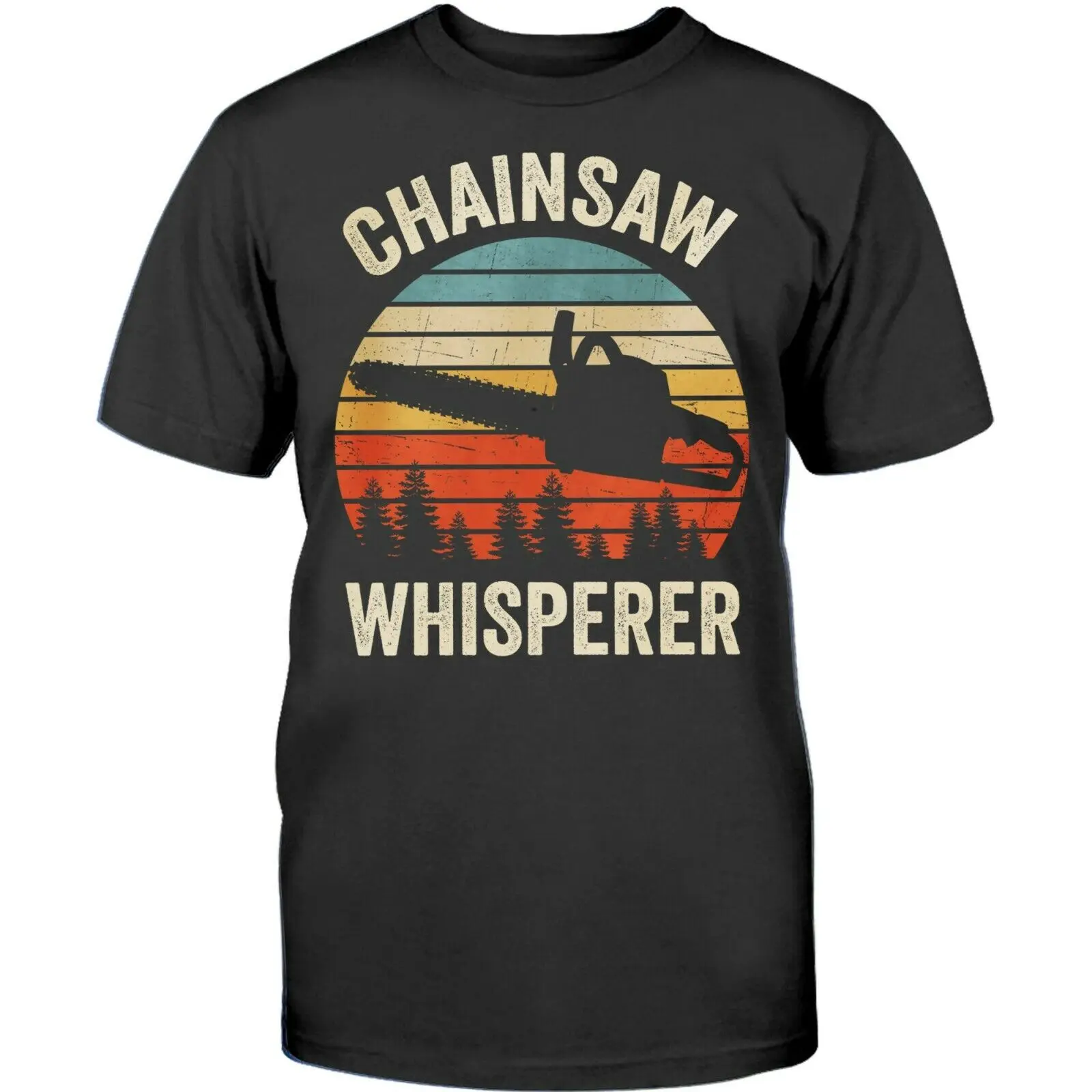 Funny Arborist Chainsaw Whisperer Tree Trimmer Logger T-Shirt 100% Cotton O-Neck Short Sleeve Casual Mens T-shirt Size S-3XL